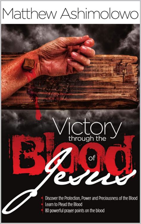 Victory Through The Blood Of Jesus Discover The Protection Power And