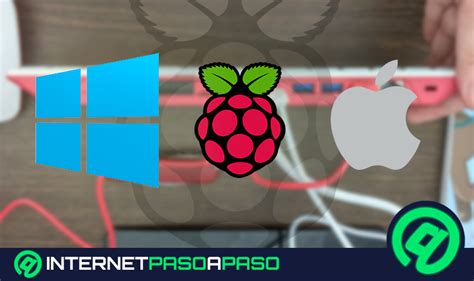 Conectar Raspberry Pi A Windows O Mac 】guía Paso A Paso 2023