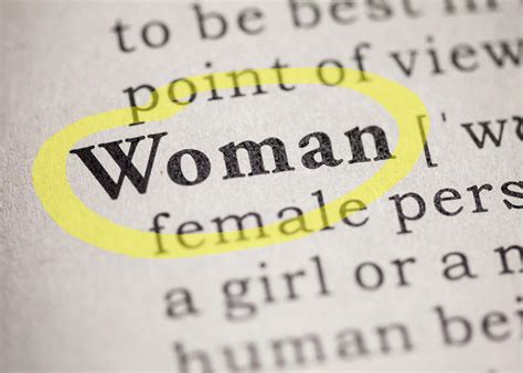 Why A Controversial Definition Of The Word Woman Doesnt Necessarily Mean The Dictionary Is