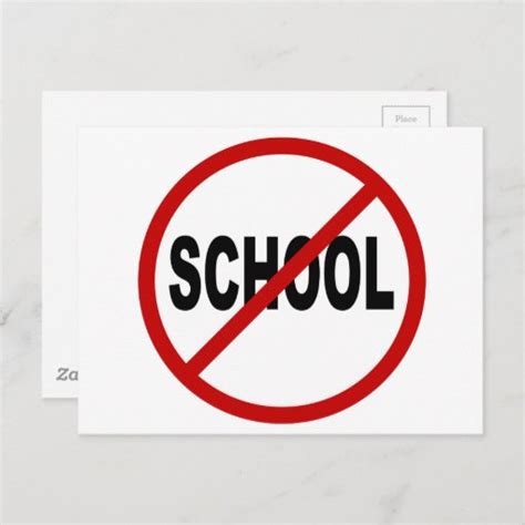 Hate Schoolno School Allowed Sign Statement Postcard Zazzle