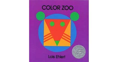 Color Zoo By Lois Ehlert