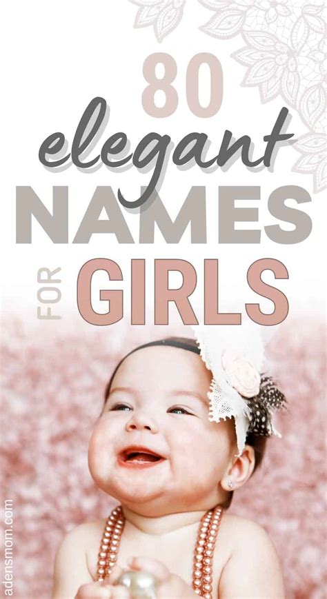 80 truly elegant girl names that exude sophistication {2024}