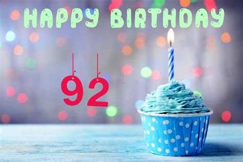 Happy 92 Birthday Happy Birthday Wishes