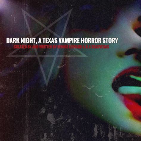 Dark Night A Texas Vampire Horror Story Home Facebook