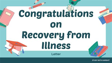 Congratulations On Recovery From Illness Letter How To Write Letter
