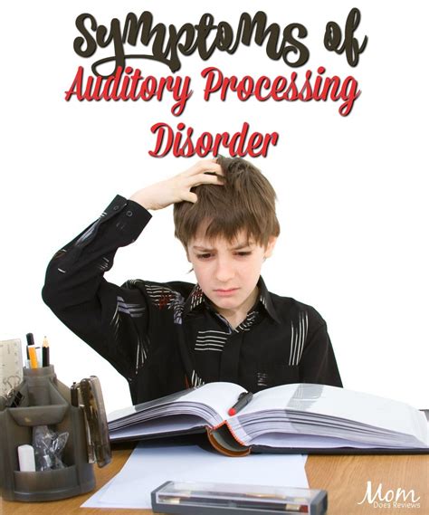 The Various Symptoms Of Auditory Processing Disorder Mom Does Reviews