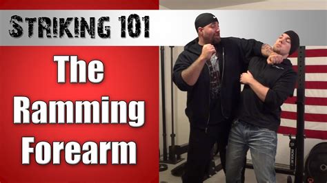 Self Defense Striking 101 Ramming Forearm Strike Youtube