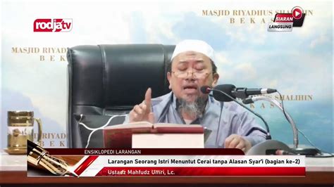 Live Ustadz Mahfudz Umri Lc Ensiklopedi Larangan Youtube