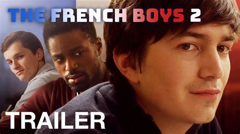 The French Boys 2 Trailer Nqv Media Youtube