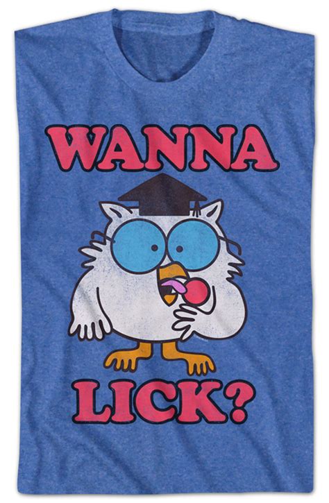 Wanna Lick Tootsie Pop T Shirt