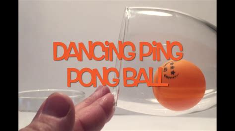 Dancing Ping Pong Ball Experiment Vibration And Air Molecules Help