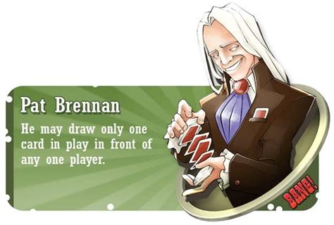 Game, with the following additions: Character Guide: Pat Brennan | The BANG! Card Game Blog