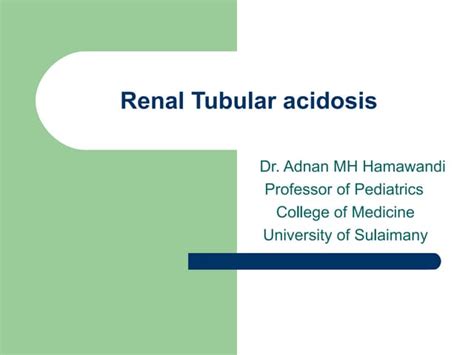 Renal Tubular Acidosis Types And Mechanisms Ppt