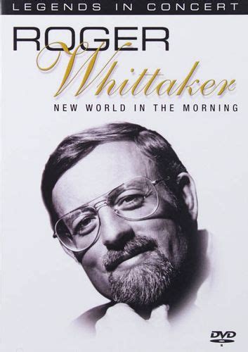Roger Whittaker New World In The Morning Dvd Amoeba Music