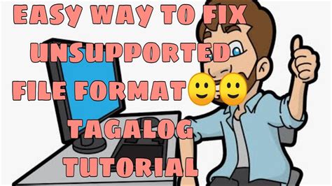 Unsupported File Format Video How To Fix Tagalog Tutorial Youtube