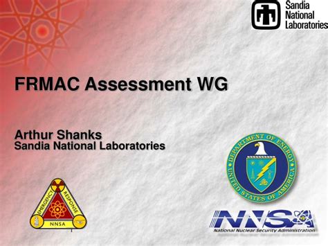 PPT FRMAC Assessment WG Arthur Shanks Sandia National Laboratories