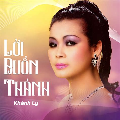 Lời Buồn Thánh Album By Khánh Ly Spotify