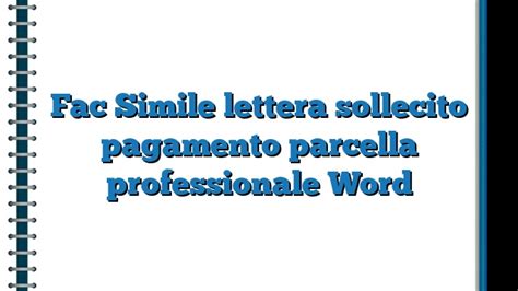 Fac Simile Lettera Sollecito Pagamento Parcella Professionale Word