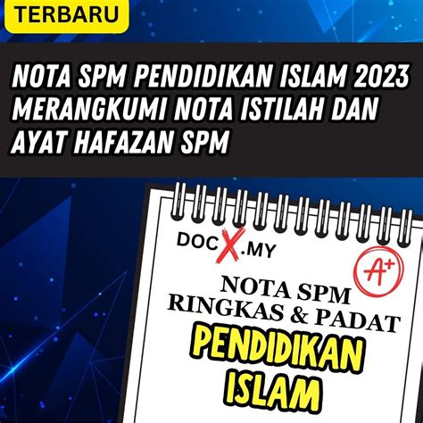Nota Spm Pendidikan Islam 2023 Merangkumi Nota Istilah Dan Ayat Hafazan