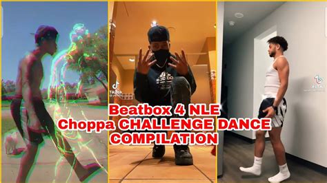 Beatbox 4 Nle Choppa Challenge Dance Compilation Youtube