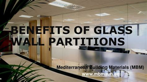 Ppt Office Partition Dubai Benefits Of Glass Walls As Office Partitions Powerpoint