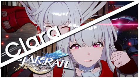 Clara Standard 5 Star Kit Explanation And Animations Honkai Star Rail Youtube