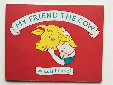 My Friend The Cow Book By Lois Lenski 1971 Childrens Softcover