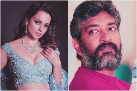 Kangana Ranaut Cant Stop Praising Ss Rajamouli For Rrr His Love For