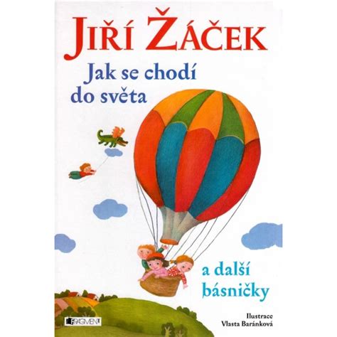 Fragment Jiří Žáček Jak Se Chodí Do Světa A D 4kidssk