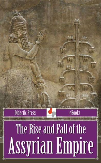 The Rise And Fall Of The Assyrian Empire By Zenaide Ragozin EBook