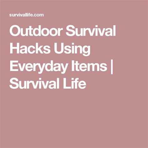 Outdoor Survival Hacks Using Everyday Items | Survival Life | Survival ...