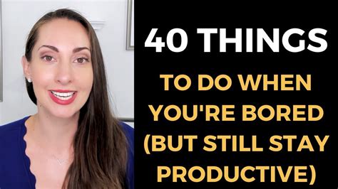 40 productive things to do when you re bored other than watch tv youtube