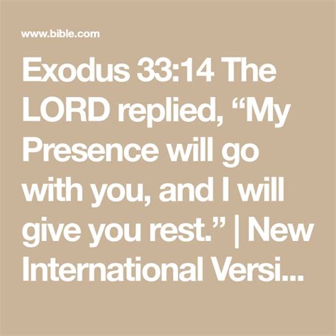 Exodus 3314 The Lord Replied “my Presence Will Go With You And I