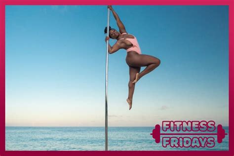 Fitness Fridays Black Girls Pole Is Taking Taboo Out Of Pole Dancing
