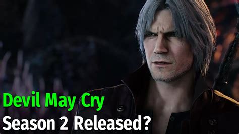 Devil May Cry Season 2 Release Date Youtube