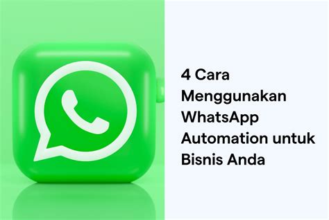 4 Cara Mudah Menggunakan Whatsapp Automation Sleekflow