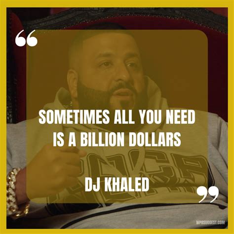 Dj Khaled Quotes 100 To Share With Your Pals And Homies