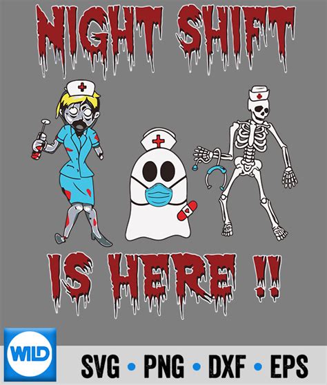 day of the dead svg halloween nurse night shift is here spooky scary nurse svg wildsvg