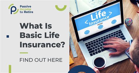 What Is Basic Life Insurance Find Out Here