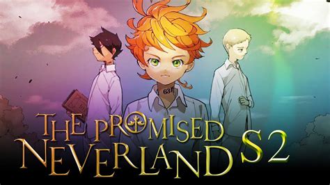 The Promised Neverland Season 2 Netflix Release Date Plot And Trailer