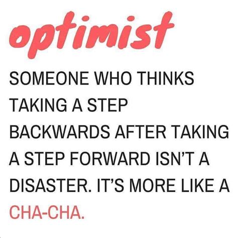 Stay Positive Sometimes In Life You May Be Doing A Cha Cha And You Don