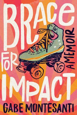 Brace For Impact By Gabe Montesanti Goodreads