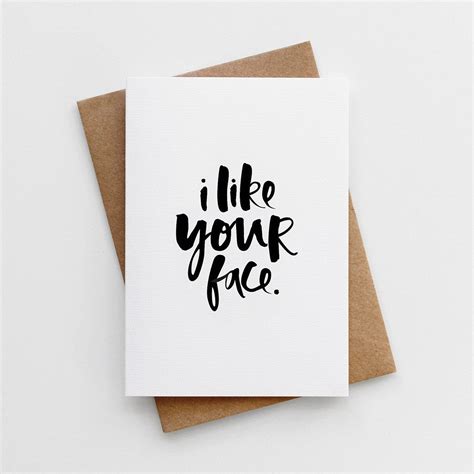 I Like Your Face Valentines Card Too Wordy Girlfriend Card