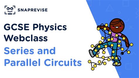 Gcse Physics Series And Parallel Circuits Revision Webclass Youtube