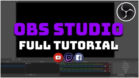 Obs Studio Tutorial For Beginners Complete Guide 2021 Youtube