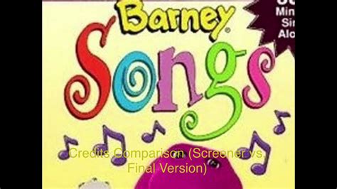 Barney Songs Credits Comparison Screener Vs Final Version For