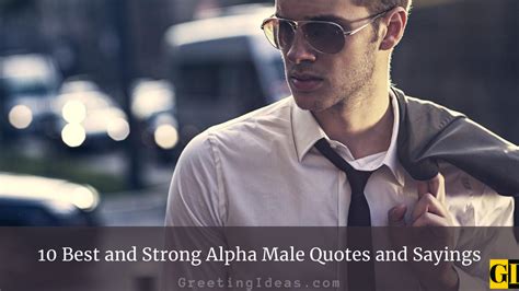 Best And Strong Alpha Male Quotes And Sayings