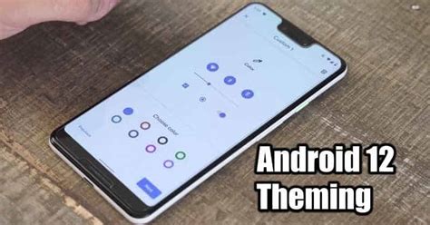 Android 12 Update Might Bring In Depth Theming System