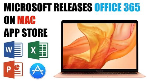 Microsoft Releases Office 365 On Mac App Store Youtube