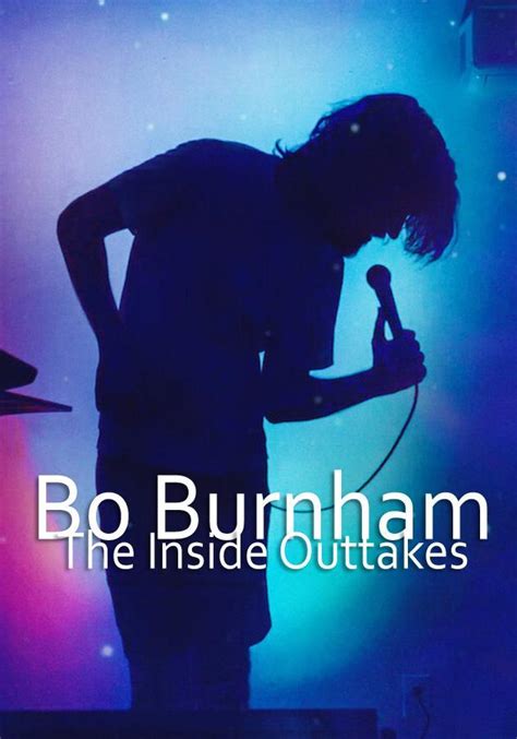 Bo Burnham The Inside Outtakes 2022 Filmaffinity